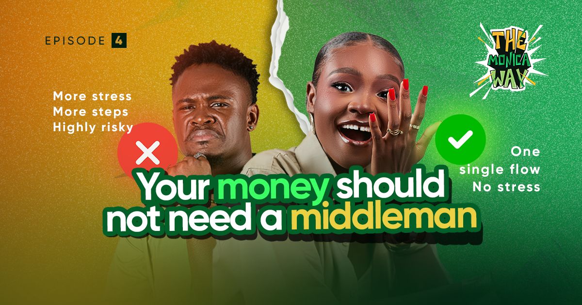The Monica Way | Episode 4: Your Money Should Not Need a Middleman